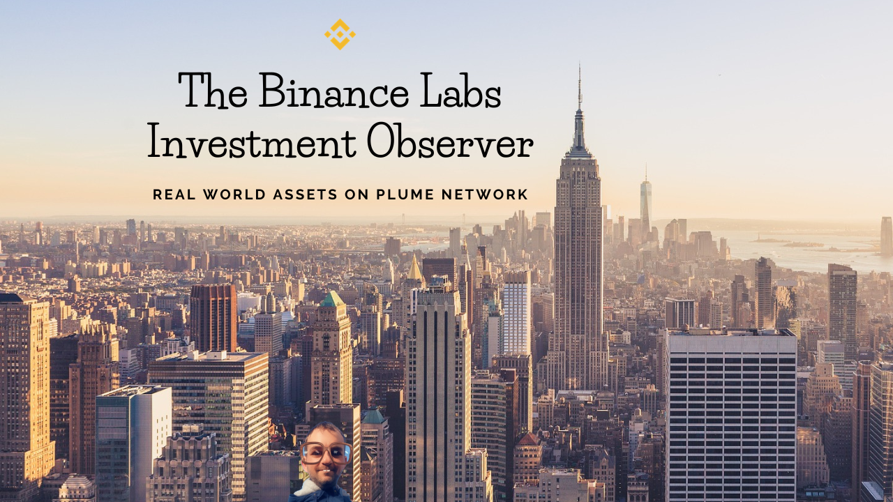 The Binance Labs Investment Observer — Real World Assets on Plume Network |  by Cryptonator`s | Medium