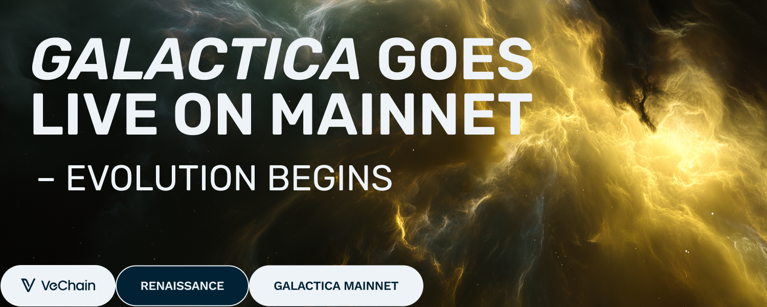 Galactica Goes Live on Mainnet — Our Evolution Begins | by VeChain Official  | Medium