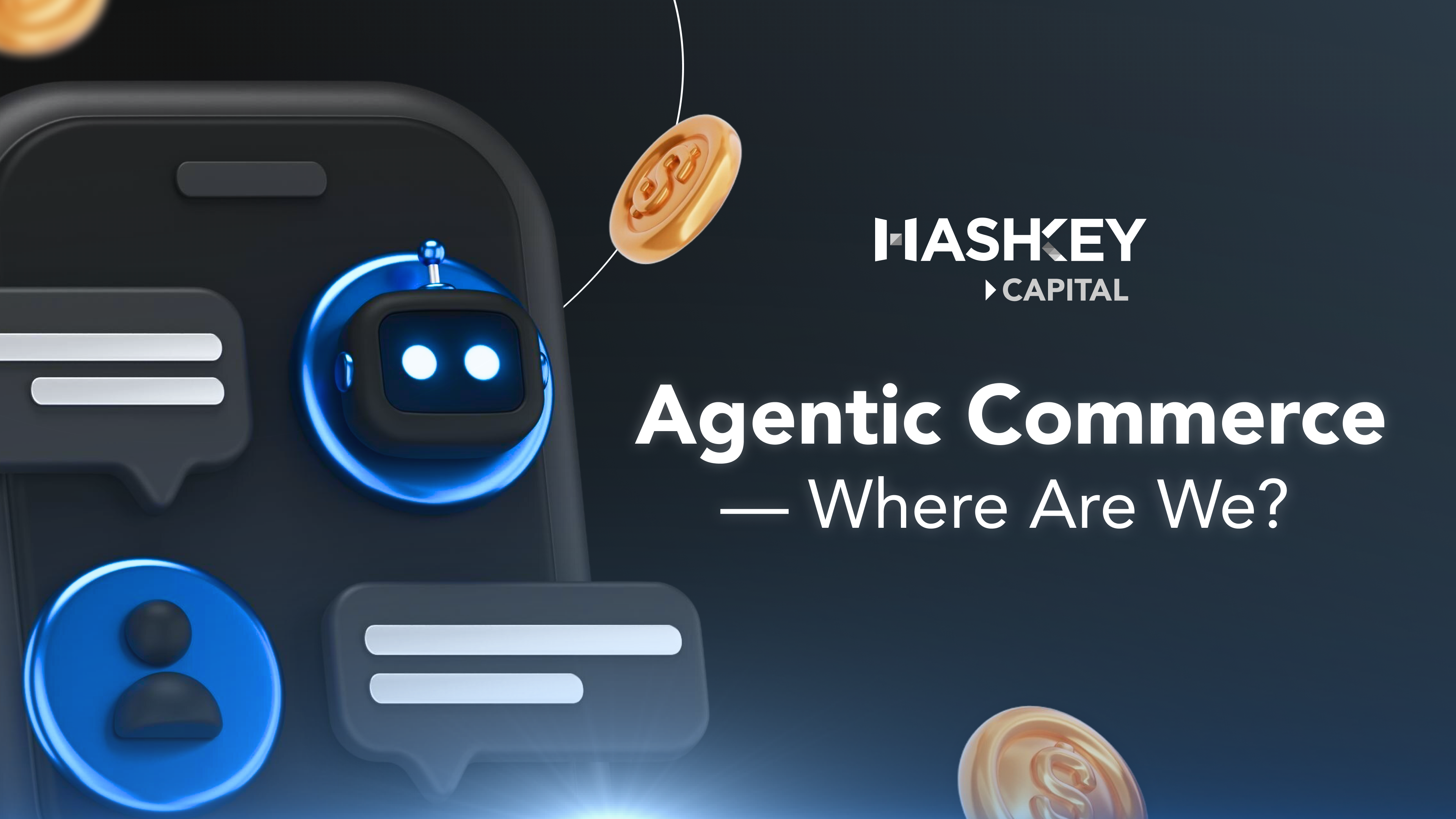 Agentic Commerce — Where Are We?. Agentic commerce, the buzzword of 2025… |  by Jinming | HashKey Capital Insights | Nov, 2025 | Medium