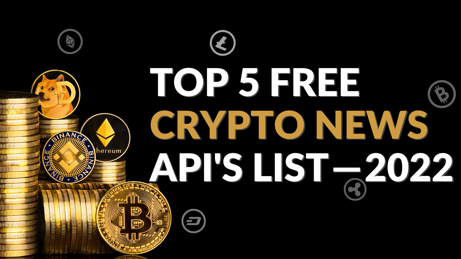 Top 5 Free Crypto News APIs List — 2022 | by Vikash Kushwaha | Medium
