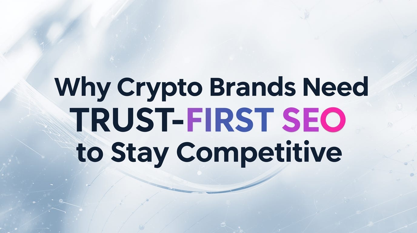 Why Crypto Brands Need Trust-First SEO to Stay Competitive | by  Josephinethomas | Jan, 2026 | Medium