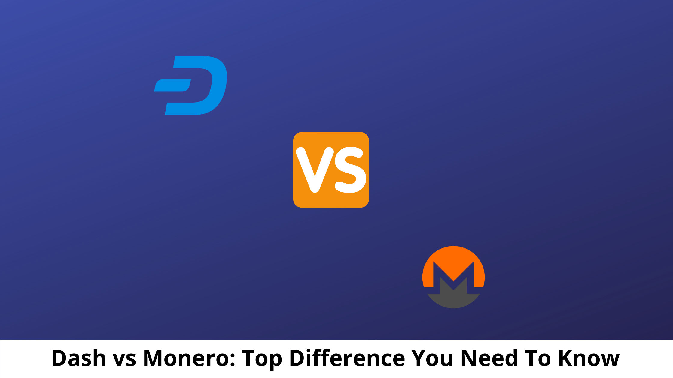 Dash vs Monero: Top Difference You Need To Know | by Peter Jack | The  Capital | Medium