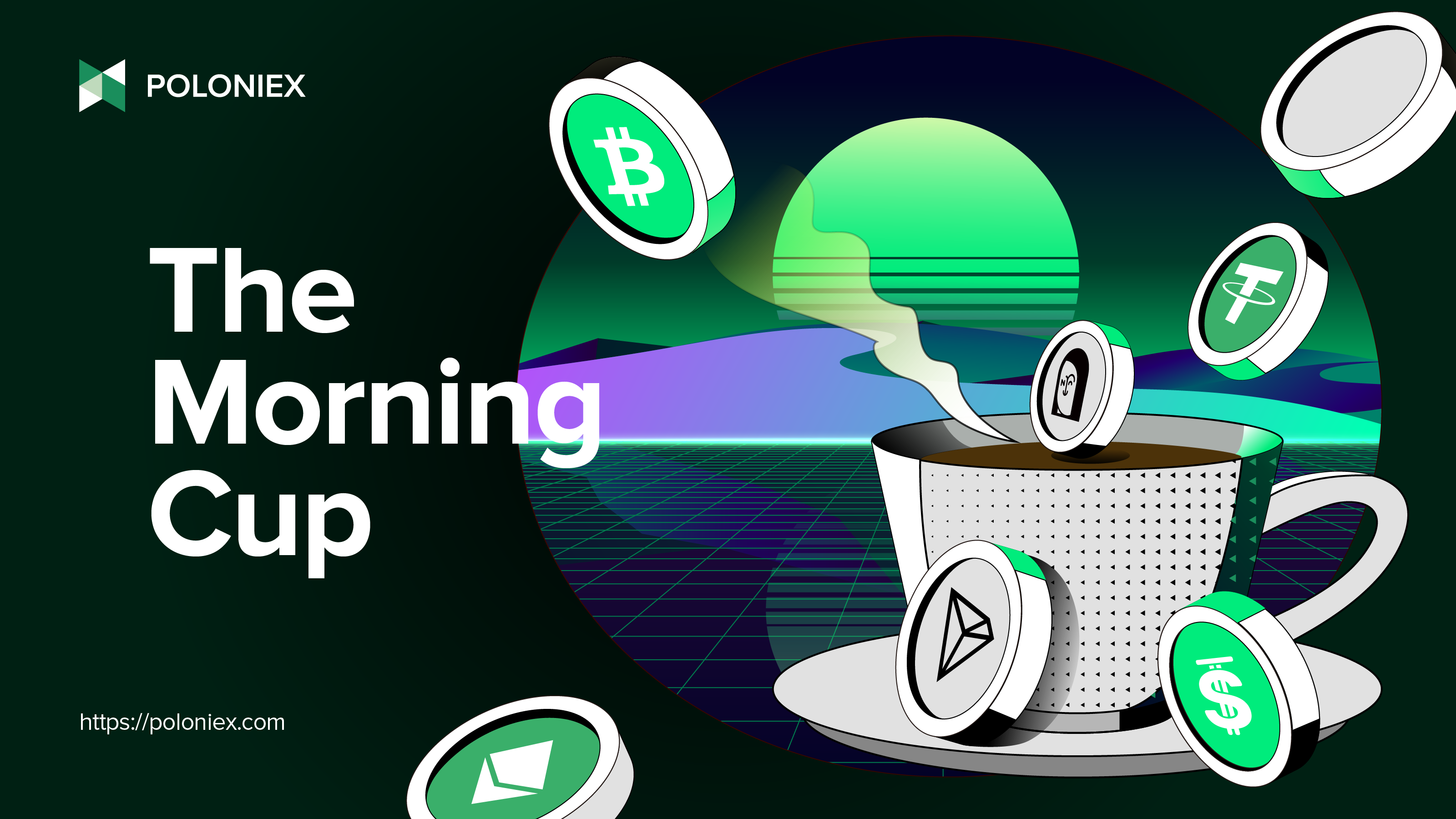 ☕️The Morning Cup: Crypto market reclaims $1T; Iran, Russia reportedly to  issue new stablecoin | by Poloniex | The Poloniex blog | Medium