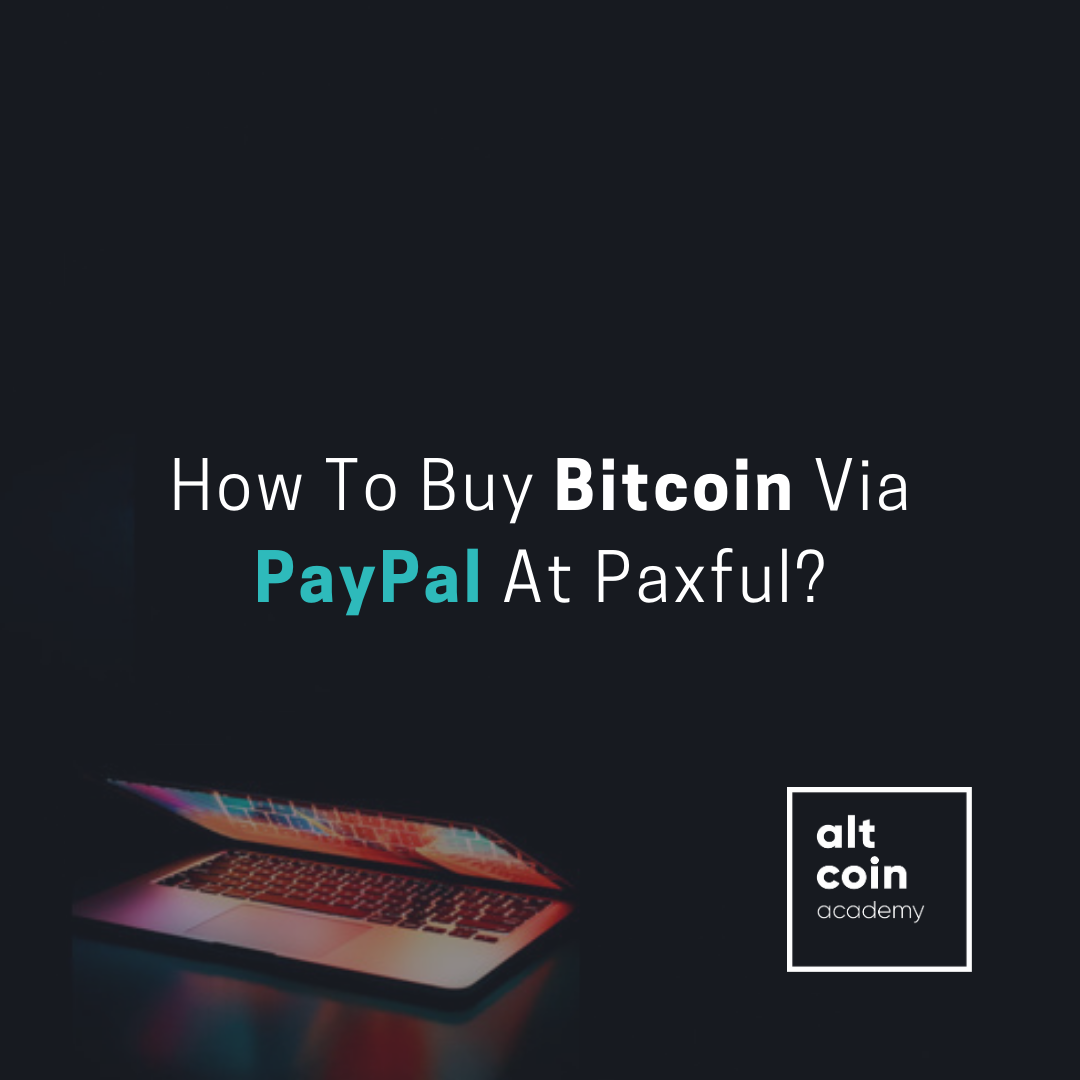 How To Buy Bitcoin Via PayPal At Paxful? | by CryptoCoinTrade | The Capital  | Medium