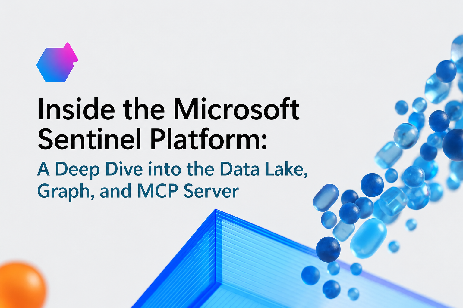 Inside the Microsoft Sentinel Platform: A Deep Dive into the Data