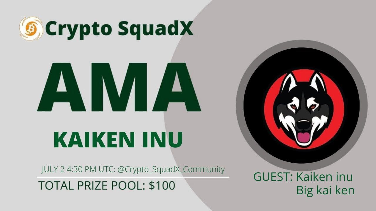 AMA RECAP : CRYPTO SQUADX x KAKEN INU Venue : Crypto SquadX Date :2 July  2021 Time : 04:30 PM UTC. | by Crypto Squadx | Medium
