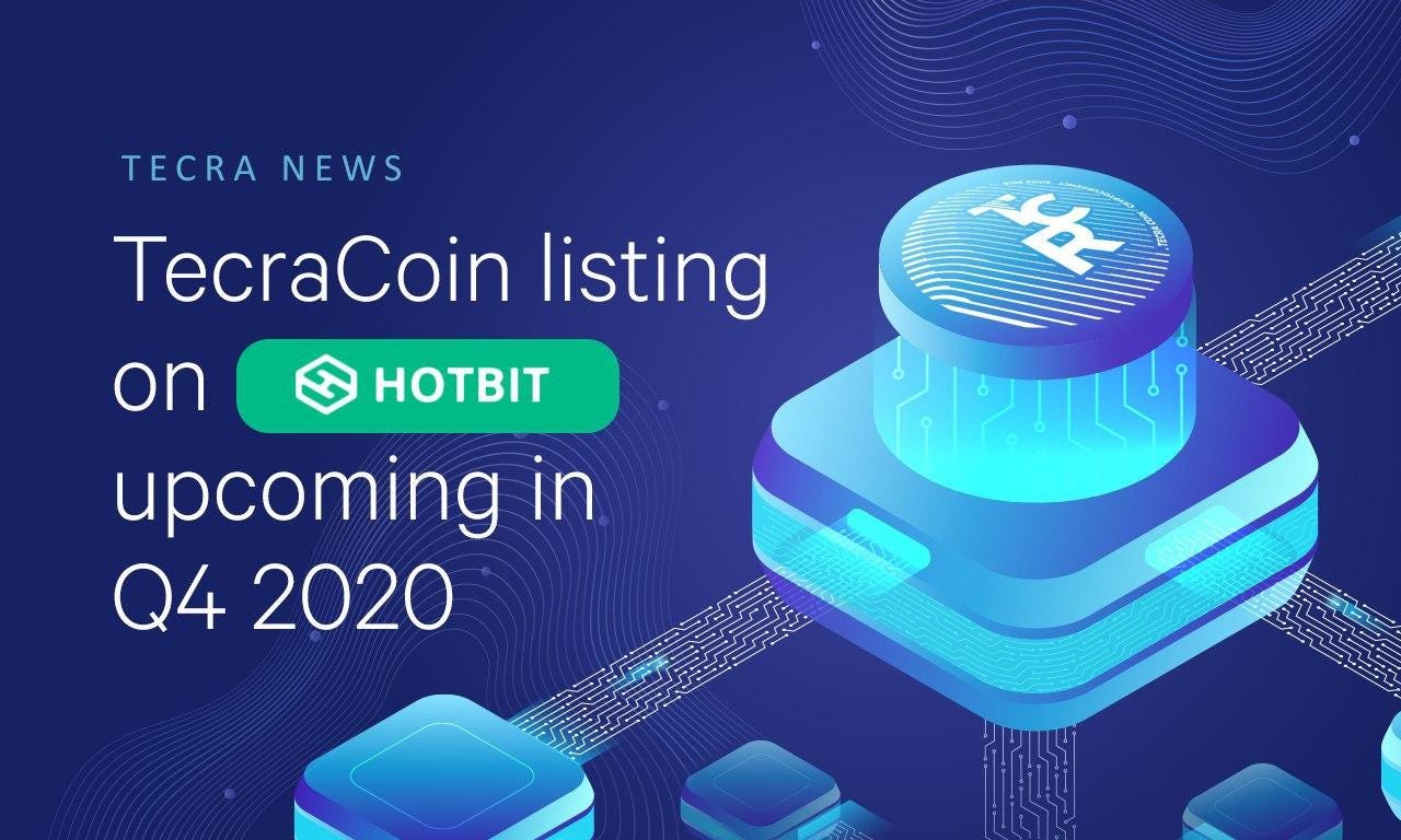 TecraCoin at Hotbit. Big TecraCoin news today! | by Tecra Space | Medium