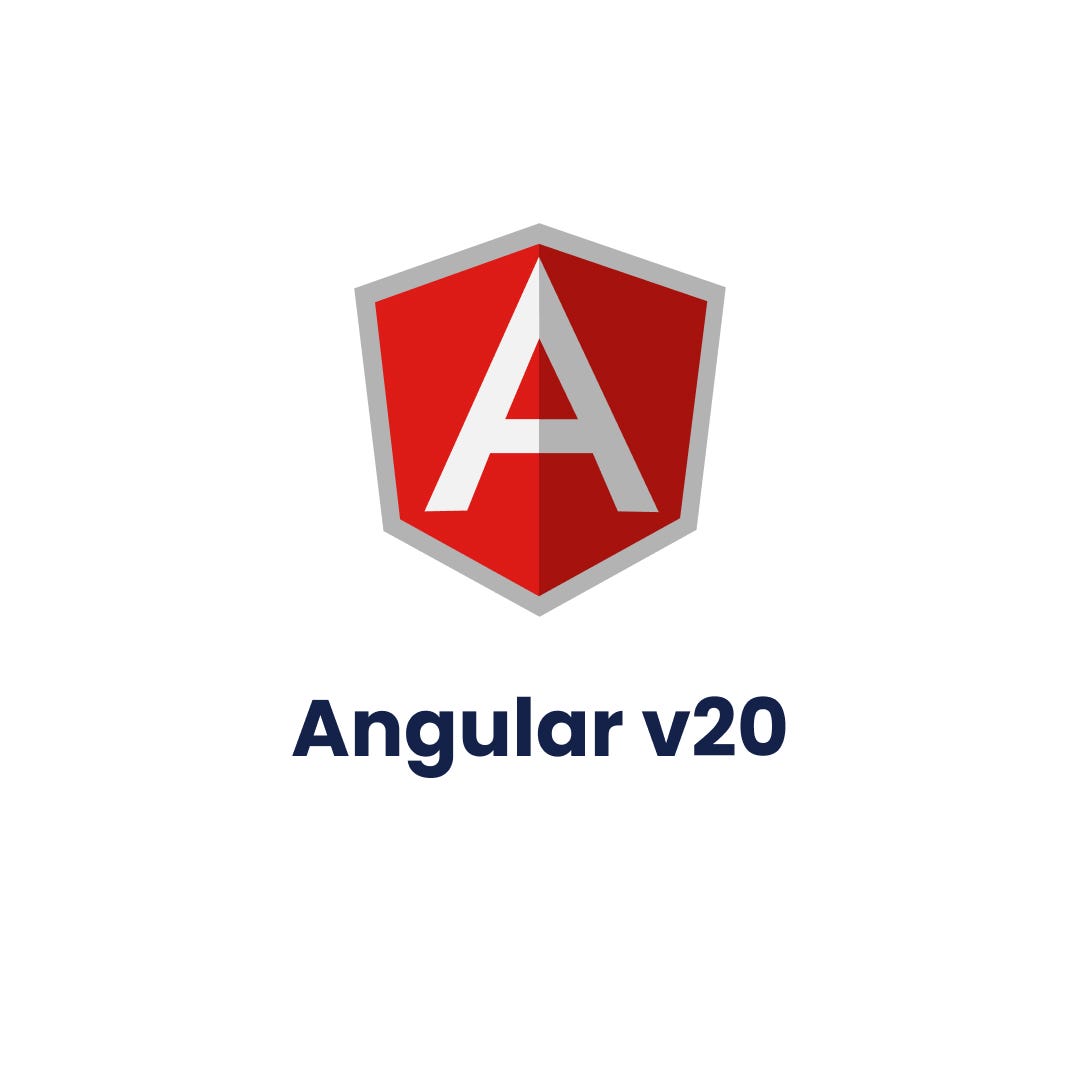 What's New in Angular 20? Features Improvements | by