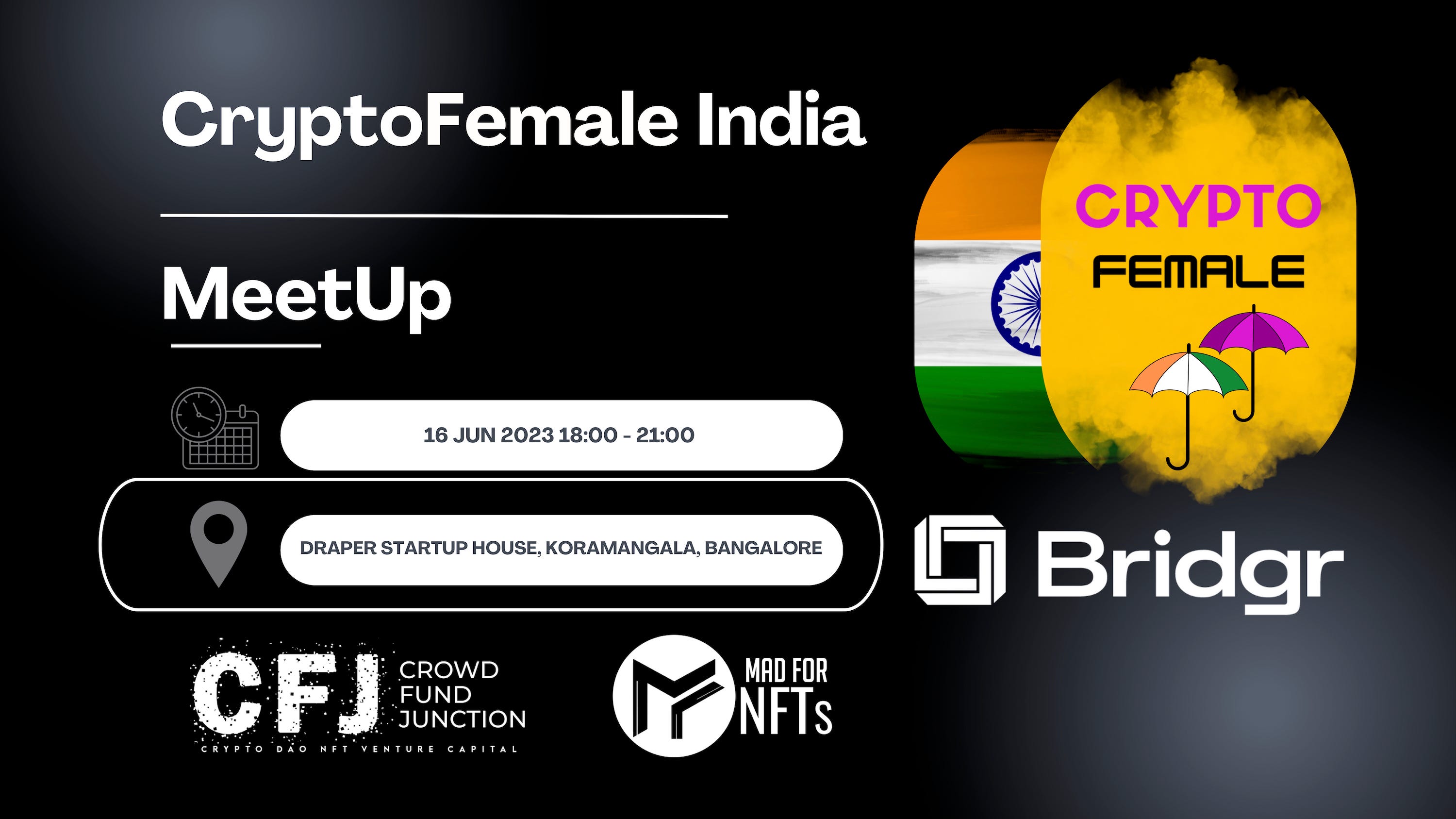 CryptoFemale India celebrate their first offline event on June 16th in  Bangalore — supported by CFJ, MadForNFTs and Bridgr | by Bridgr - Grow Your  Business | Medium