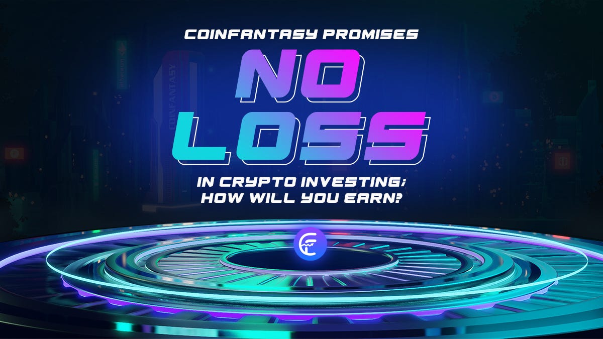 CoinFantasy promises NO LOSS in crypto investing; how will you earn? | by  Walle | Medium