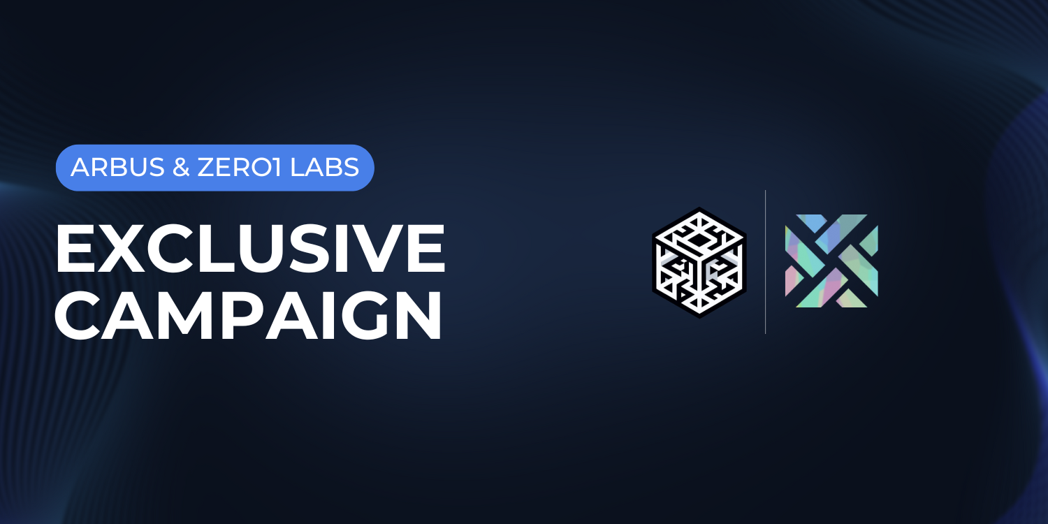 Exclusive Partnership & Campaign — Arbus & Zero1 Labs | by Arbus | Medium
