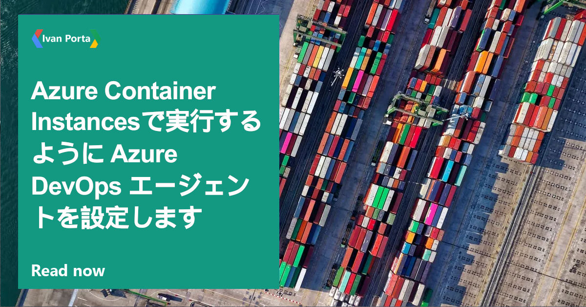 Azure Container Instancesで実行するように Azure DevOps