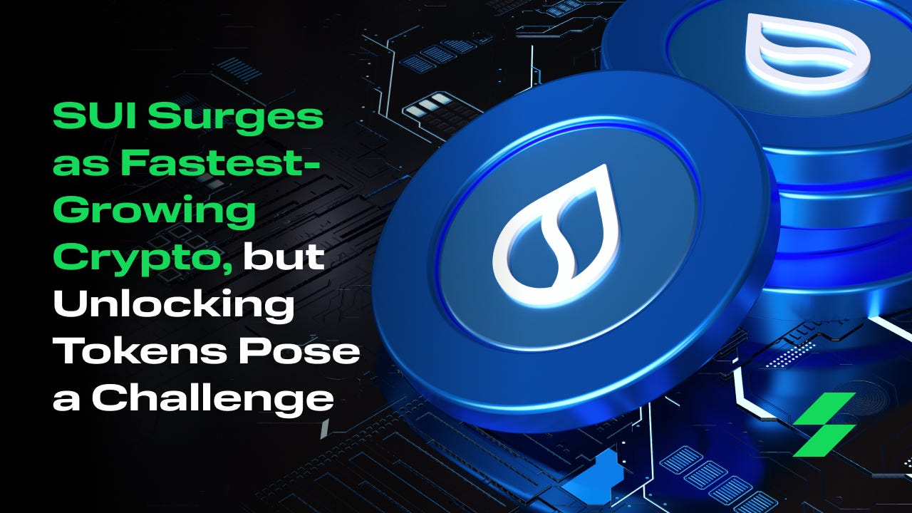 SUI Surges as Fastest-Growing Crypto, but Unlocking Tokens Pose a Challenge  | by NikitaN | StormGain_crypto | Medium