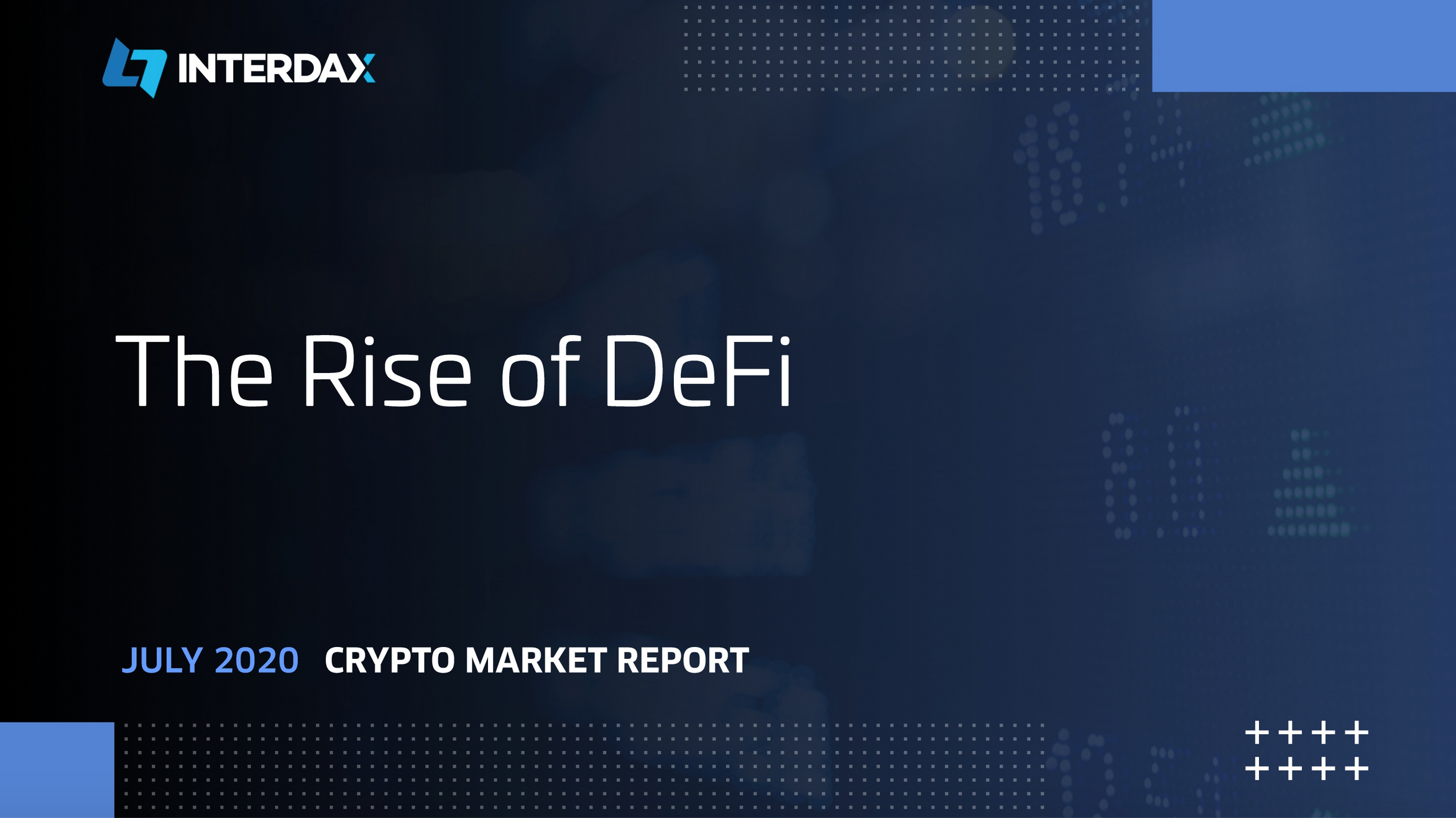The Rise of DeFi: Crypto Market Report July 2020 | Interdax Blog