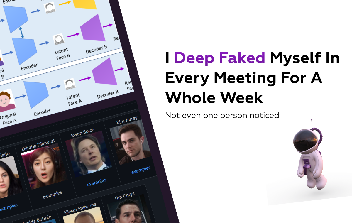I Deep Faked Myself In Every Meeting For A Whole Week | by Alex