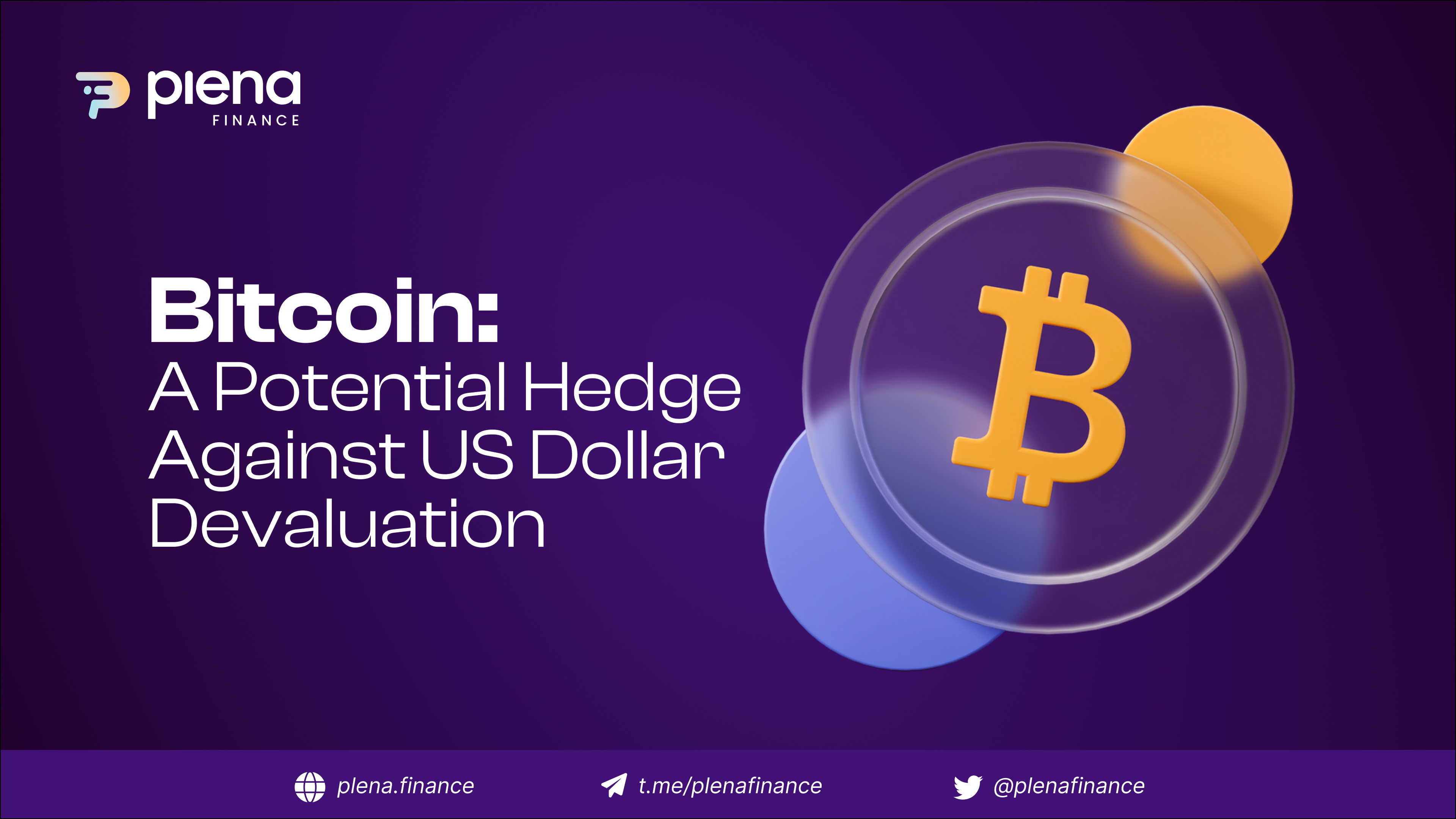 Bitcoin: A Potential Hedge Against US Dollar Devaluation | by Plena Crypto  Super App | Plena Crypto Super App | Medium