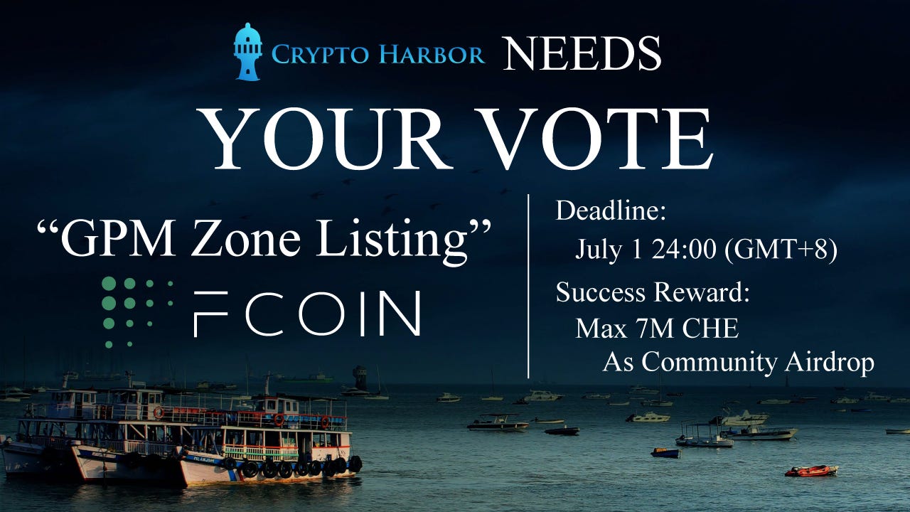 CHE is currently challenging “GPM Listing Vote” at FCoin exchange | by lyla  | CryptoHarbor Project | Medium