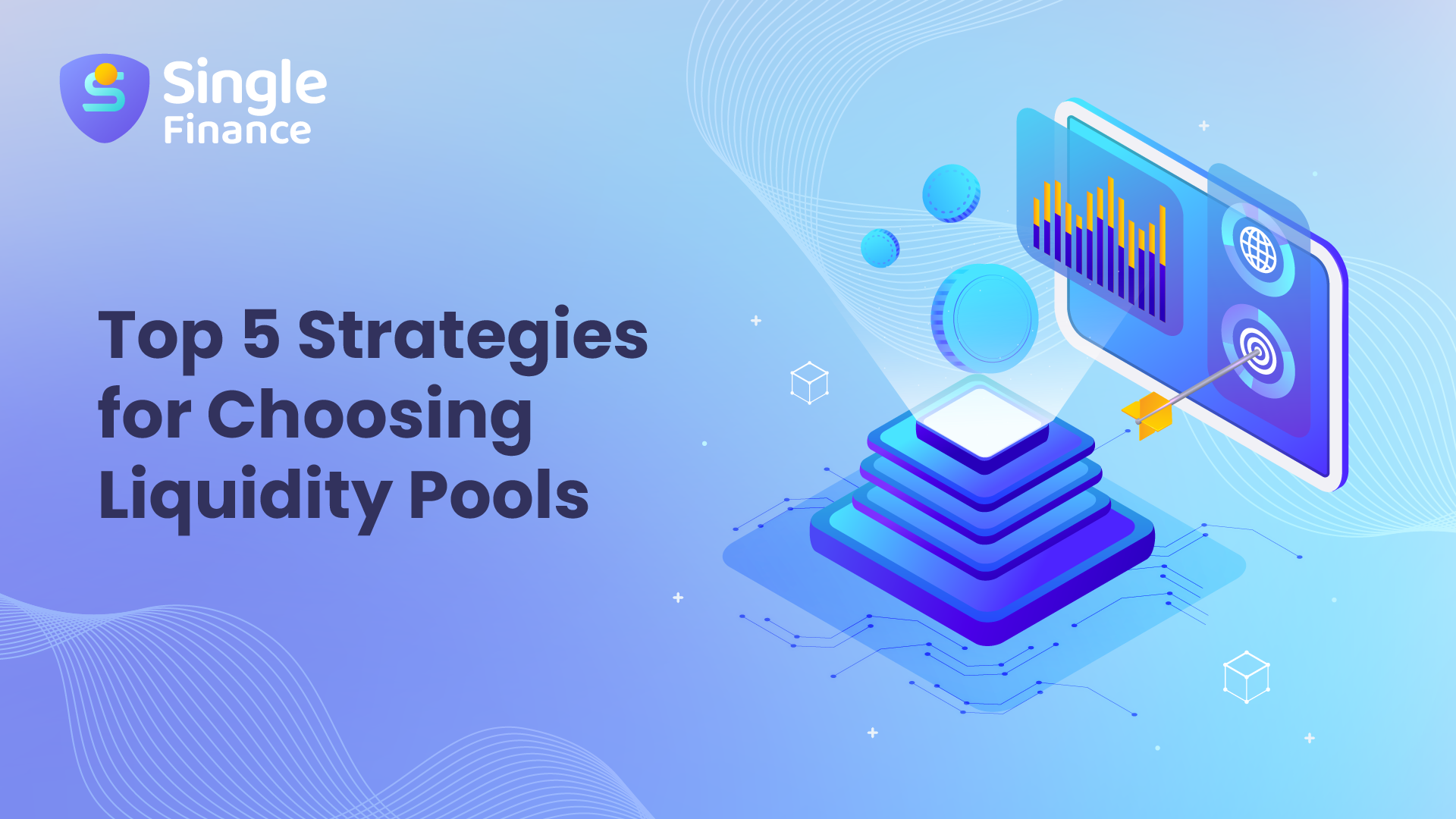Top 5 Strategies for Choosing Liquidity Pools | by Single Farmer | Medium