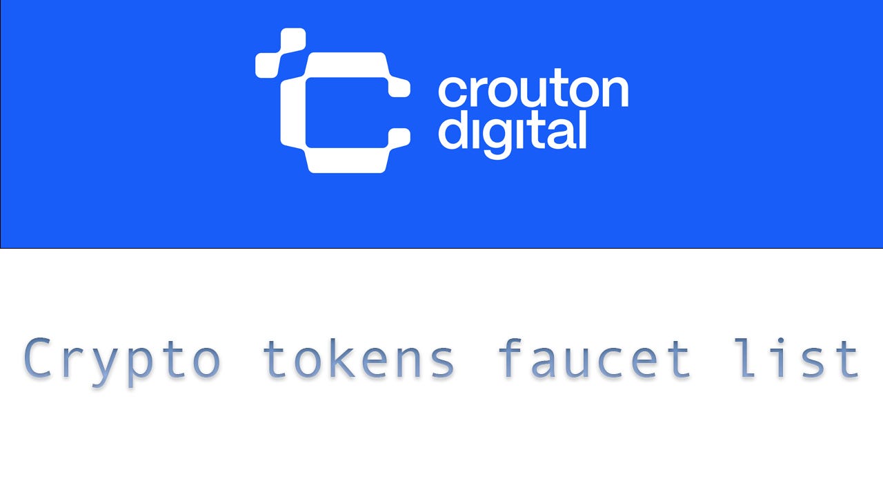 Crypto testnet faucet list. If you participating in many testnets… | by  Crouton Digital | Medium