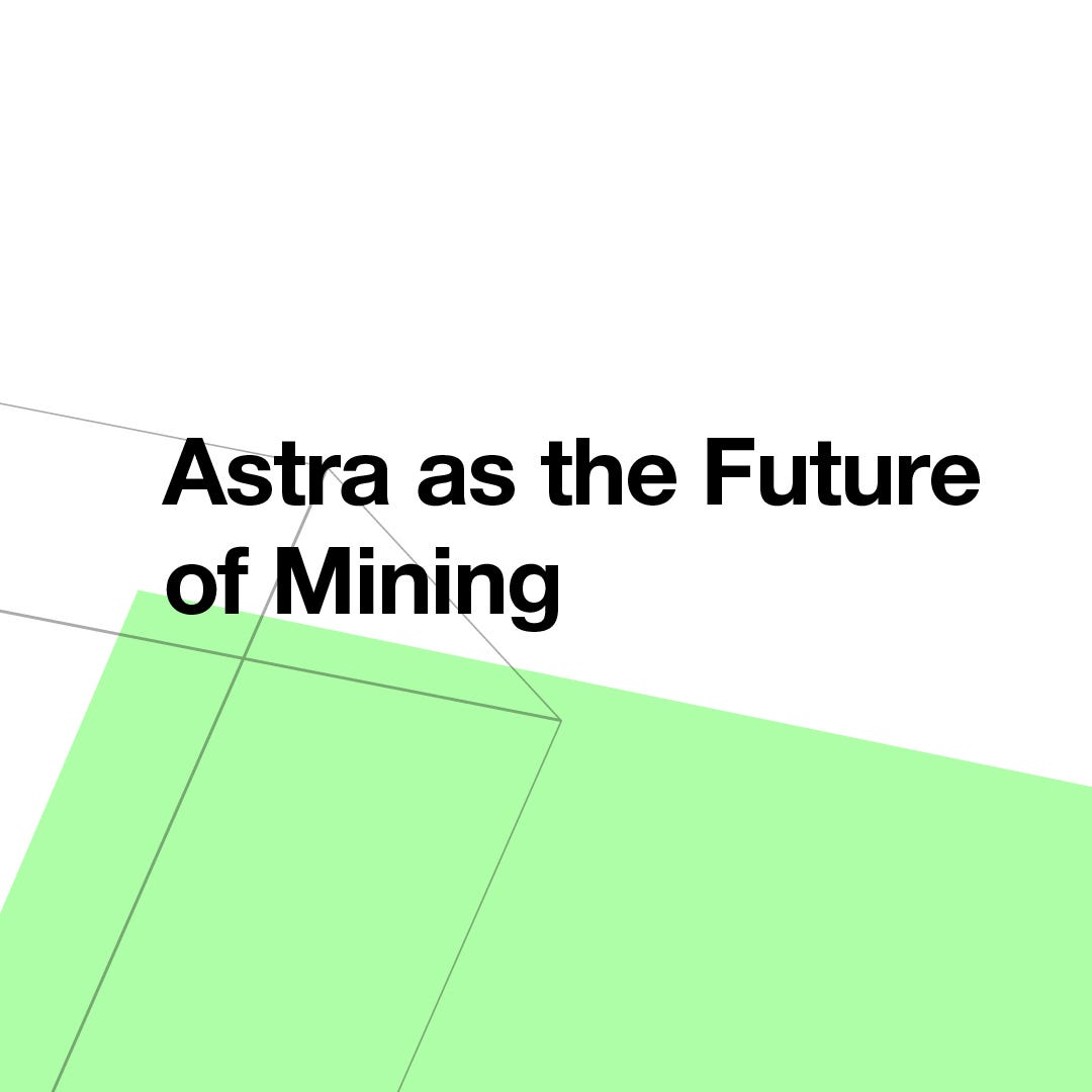 Astra as the Future of Mining. Mining is the cornerstone of the… | by Astra^  — mining for people. | Medium
