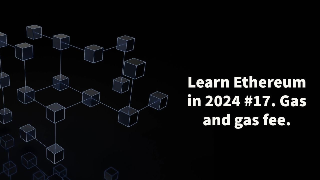 Learn Ethereum in 2024. #17. Gas and gas fee. | by João Paulo Morais |  Medium
