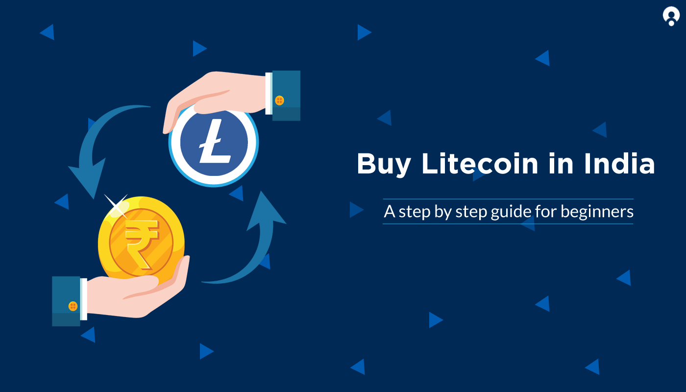 Buy Litecoin in India — Step by Step Guide for Beginners | by Rinkesh Jha |  BuyUcoin Talks | Medium