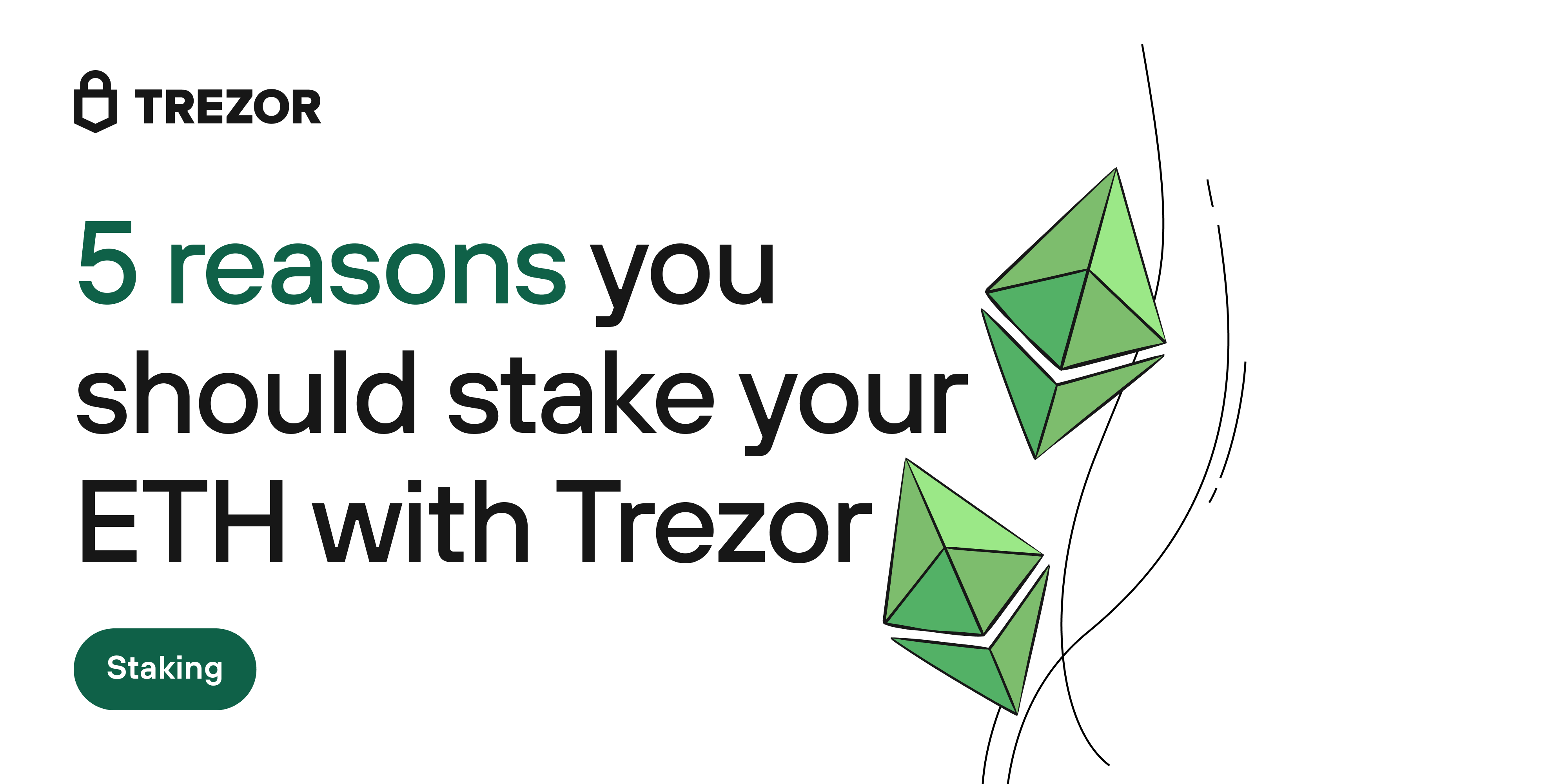 5 reasons to stake your Ethereum with Trezor | by SatoshiLabs | Trezor Blog