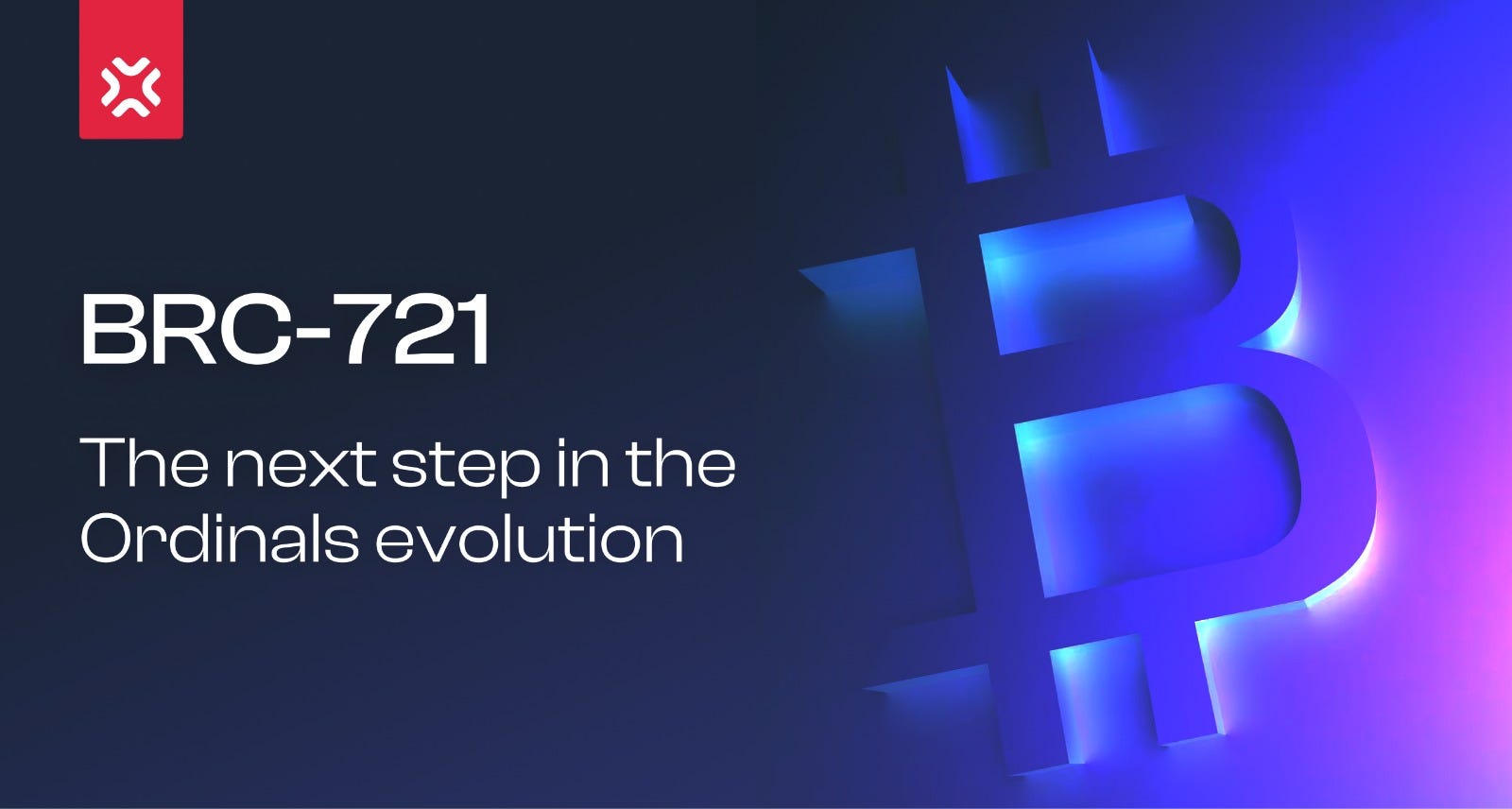 BRC-721: the next step in the Ordinals evolution | by XP.NETWORK |  XP.NETWORK | Medium