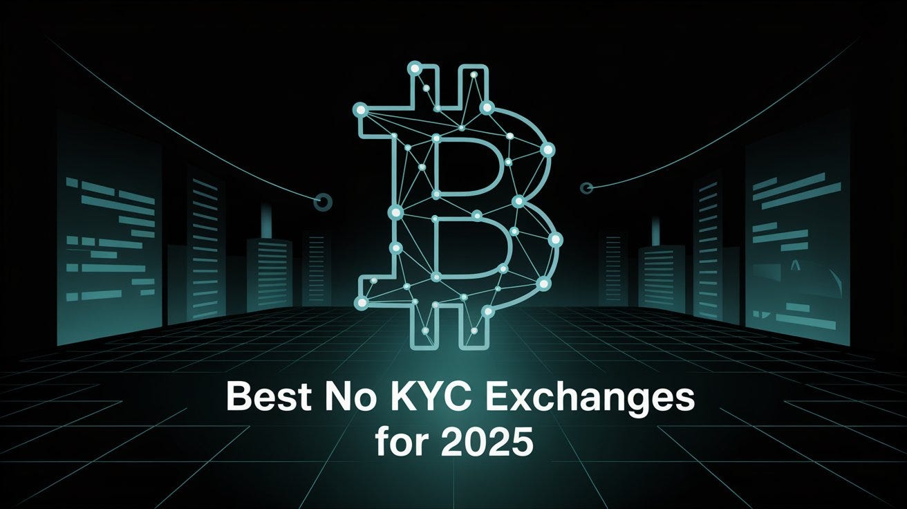Top No KYC Crypto Exchanges for 2025: Fast, Secure, and Rewarding | by  Gabriel R. | Crypto & Trading | Medium