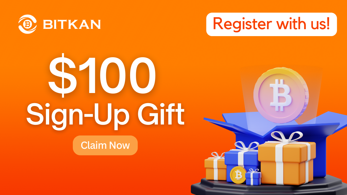 Get a $100 Sign-Up Gift from BitKan Crypto Exchange | by BitKan | BitKan  Hub | Medium