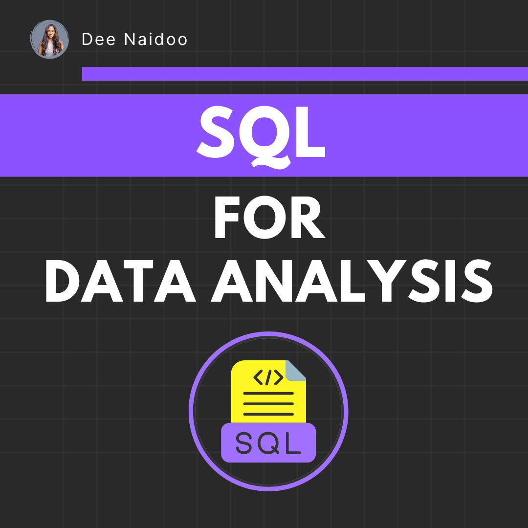 A Complete SQL Tutorial: Great for Data Analysts | by Dee Naidoo | Medium