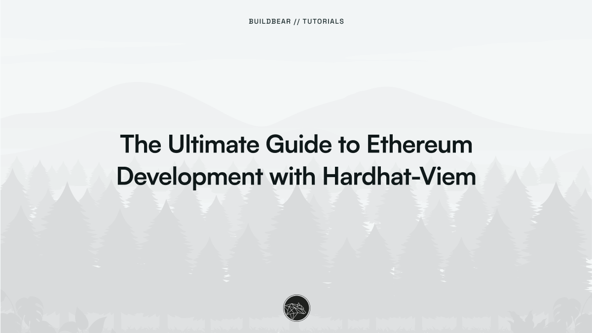The Ultimate Guide to Ethereum Development with Hardhat-Viem. | by  BuildBear Team | BuildBear Labs | Medium