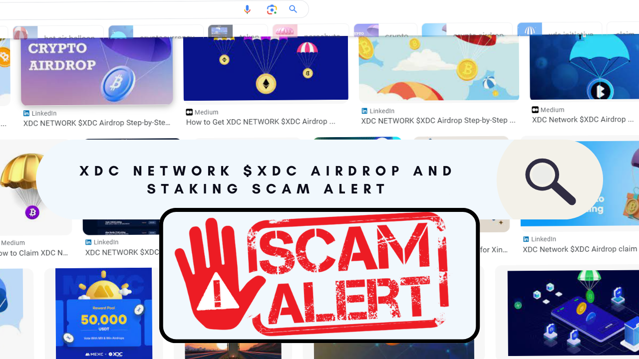 XDC Network $XDC Airdrop and Staking Scams on the Rise: Beware of Scams. |  by XDC Network News | XDC Network News | Medium