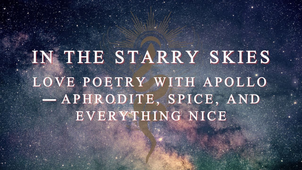 In The Starry Skies. Love Poetry With Apollo — Aphrodite… | by  ChaoticCreator | Aphrodite, Spice, and Everything Nice | Medium, image size:1280x720
