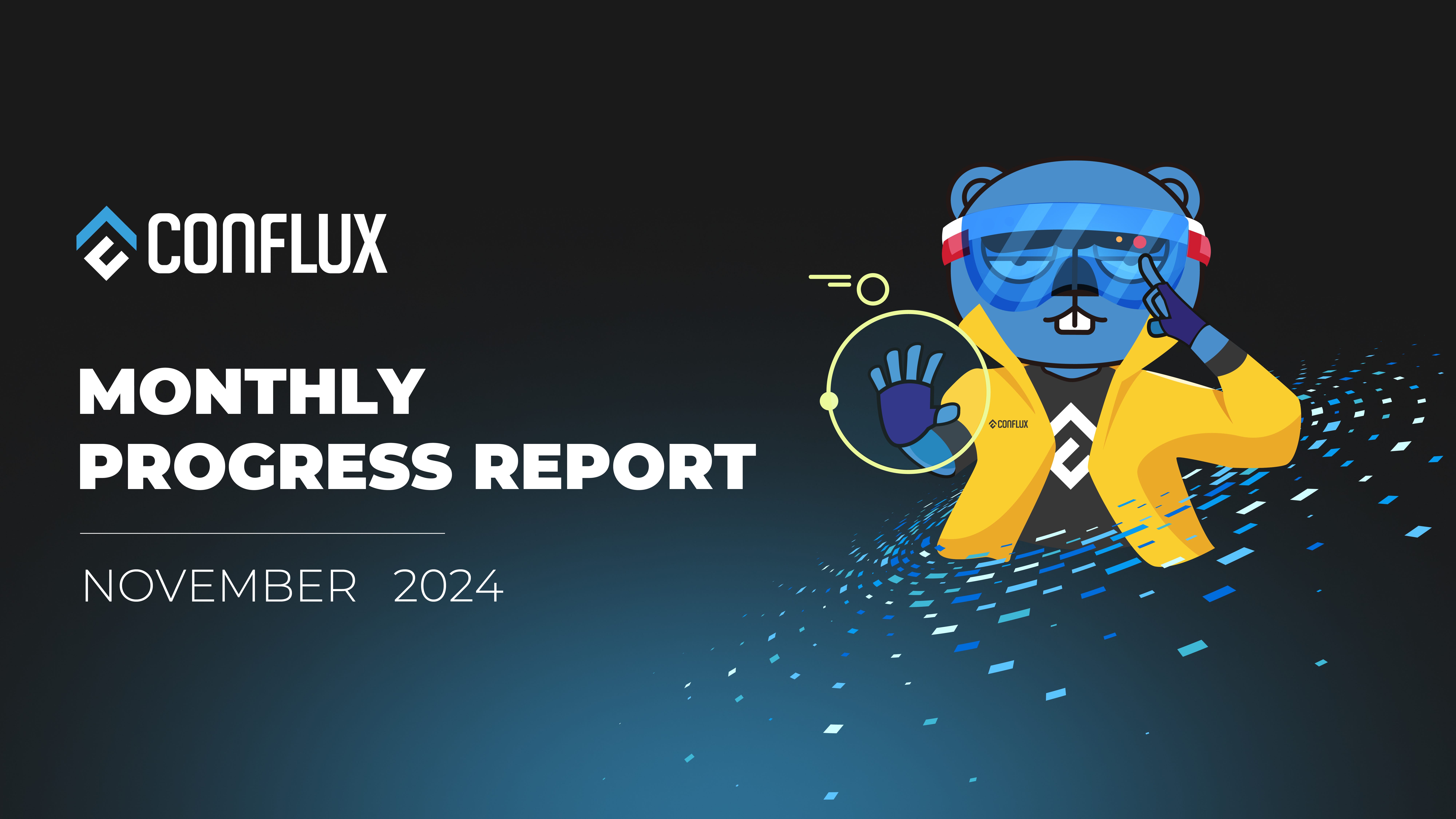 Monthly Progress Report — November 2024 | by Conflux Network | Conflux  Network | Medium