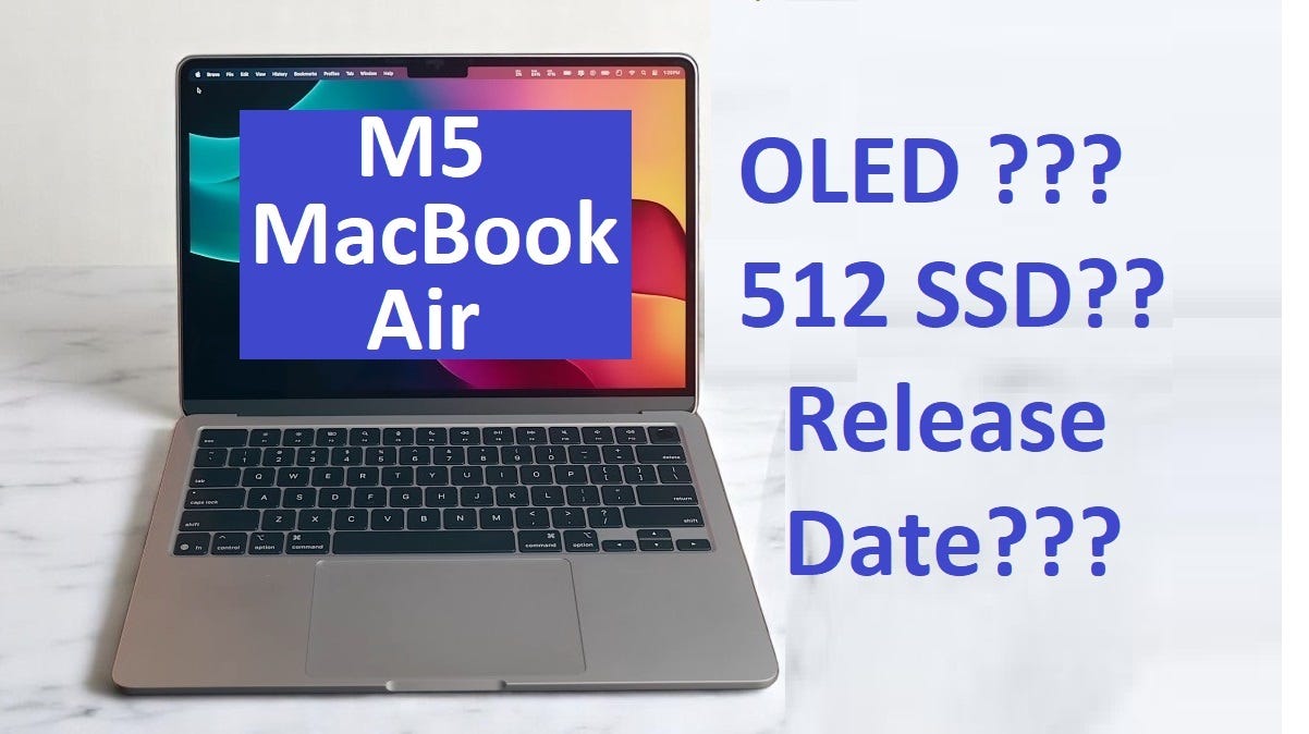 MacBook Air M5: Release Date, Specs, OLED Delay, and What to