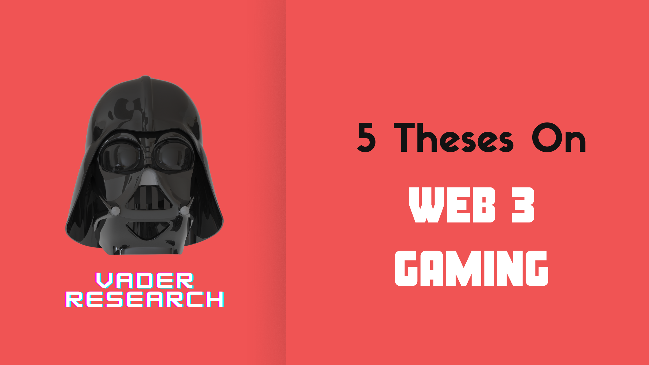 5 Theses on Web3 Gaming. Introducing Vader Research | by Vader Research |  Medium