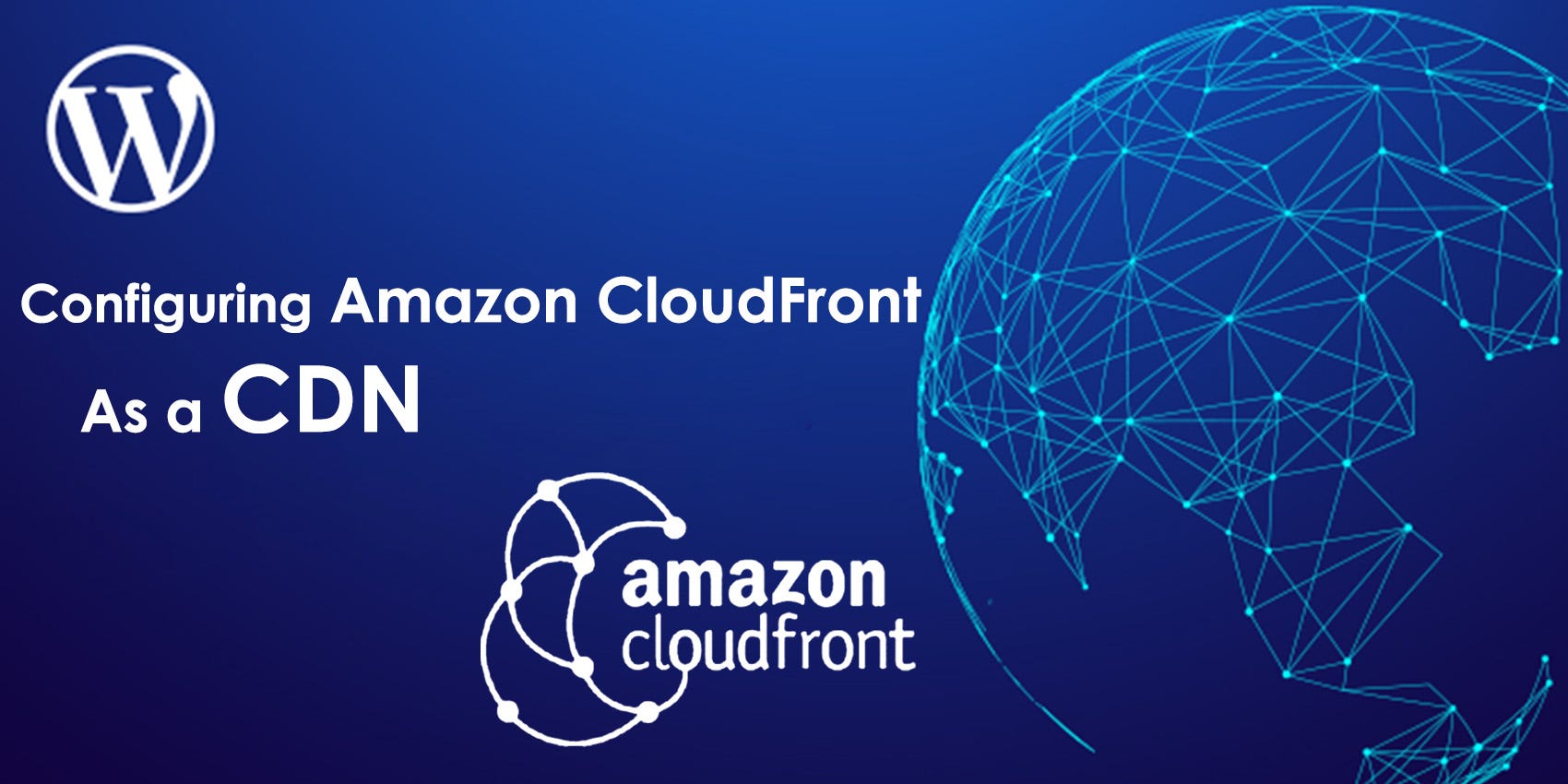 Using Amazon CloudFront to speed up your WordPress Site | by Supun  Sandeeptha | FAUN.dev() 🐾, image size:1700x850