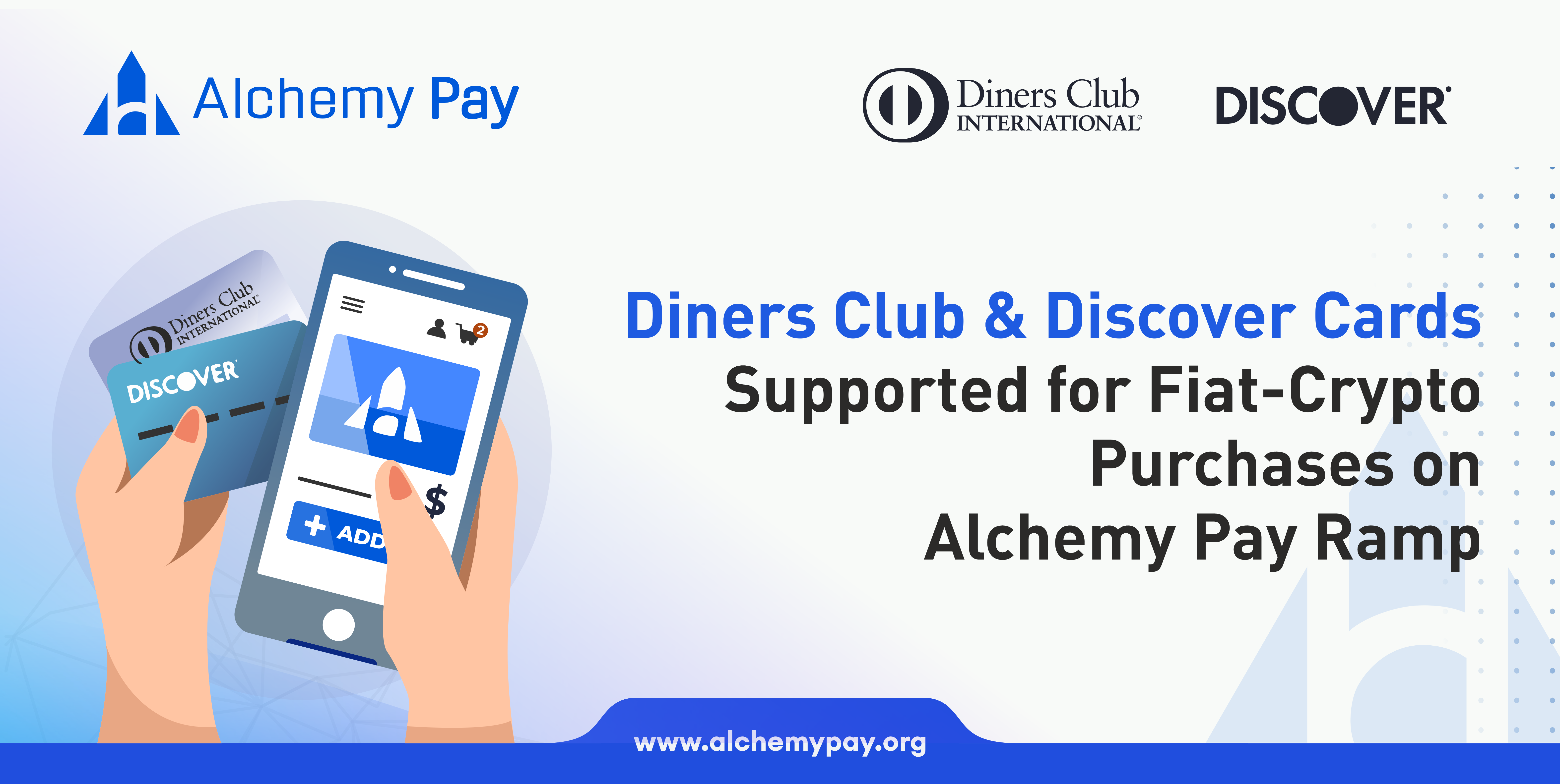 Diners Club & Discover Cards Supported for Fiat-Crypto Purchases on Alchemy  Pay Ramp | by Alchemy Pay | Medium