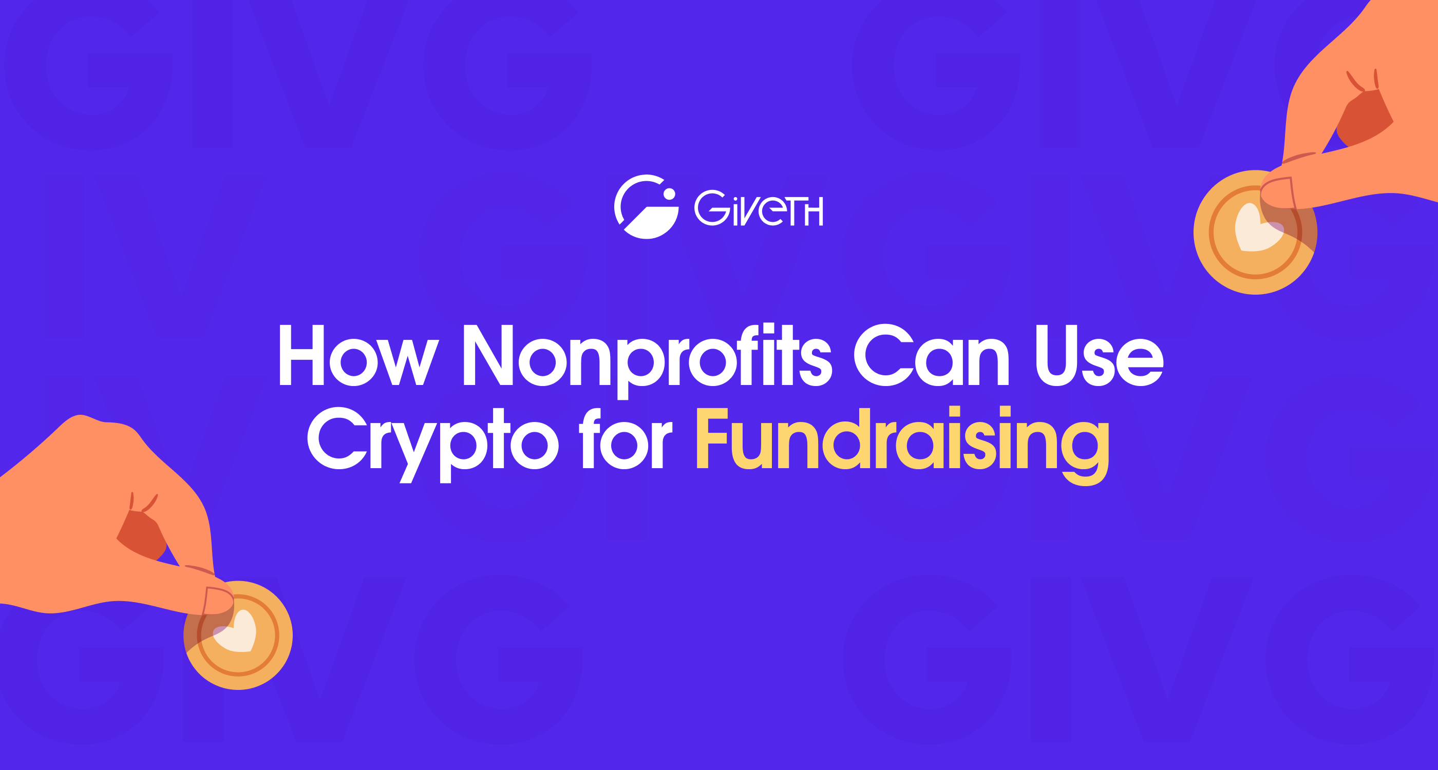 How Nonprofits Can Use Crypto for Fundraising | by Surbhi Aroraa | Giveth
