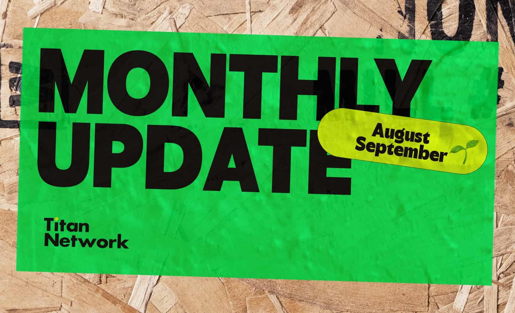 Titan Network -August & September 2025 Update