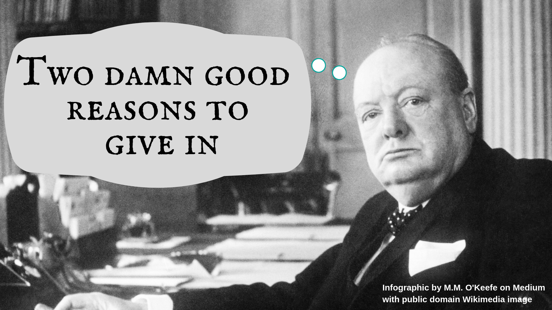 How popular history distorts Churchill's “never give up” speech | by M.M.  O'Keefe | Medium, image size:1920x1080