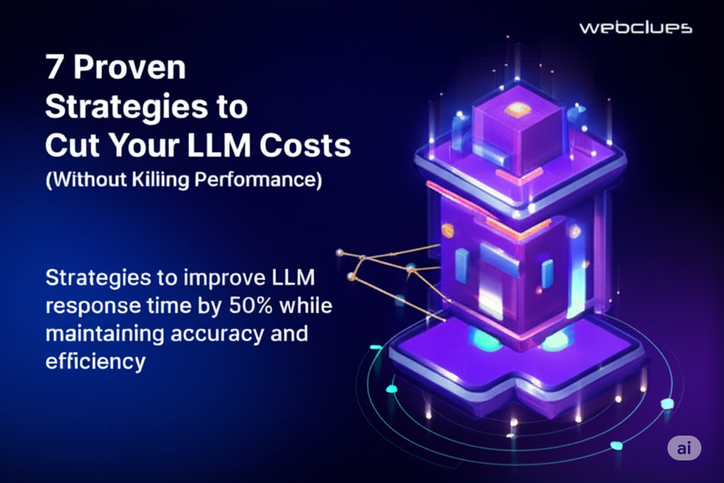 7 Proven Strategies to Cut Your LLM Costs (Without Killing ...