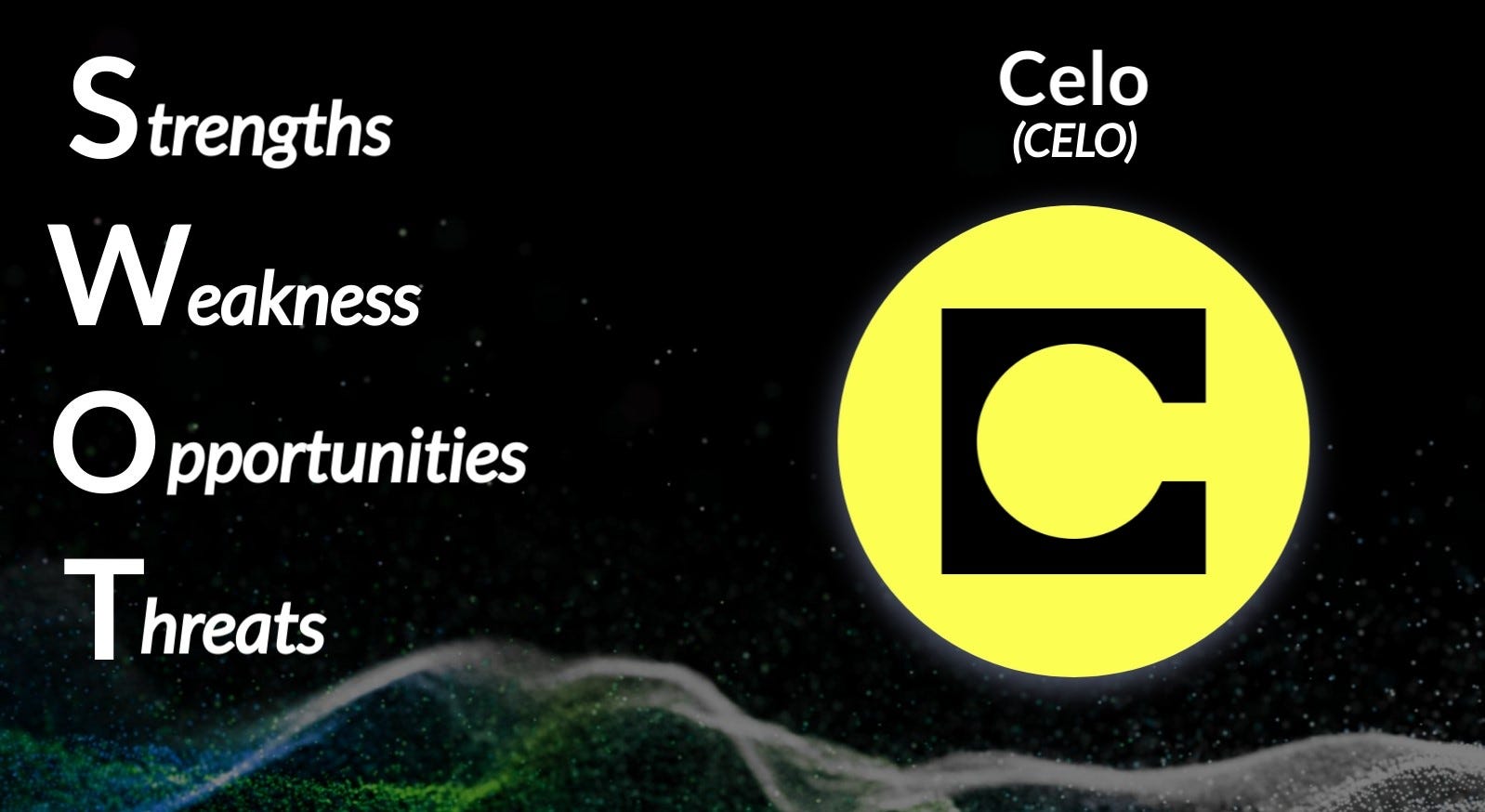 SWOT Analysis: Celo (CELO). Celo (CELO), the carbon-negative… | by Andrey  Didovskiy | The Crypto Masters Guide (TCMG) | Medium