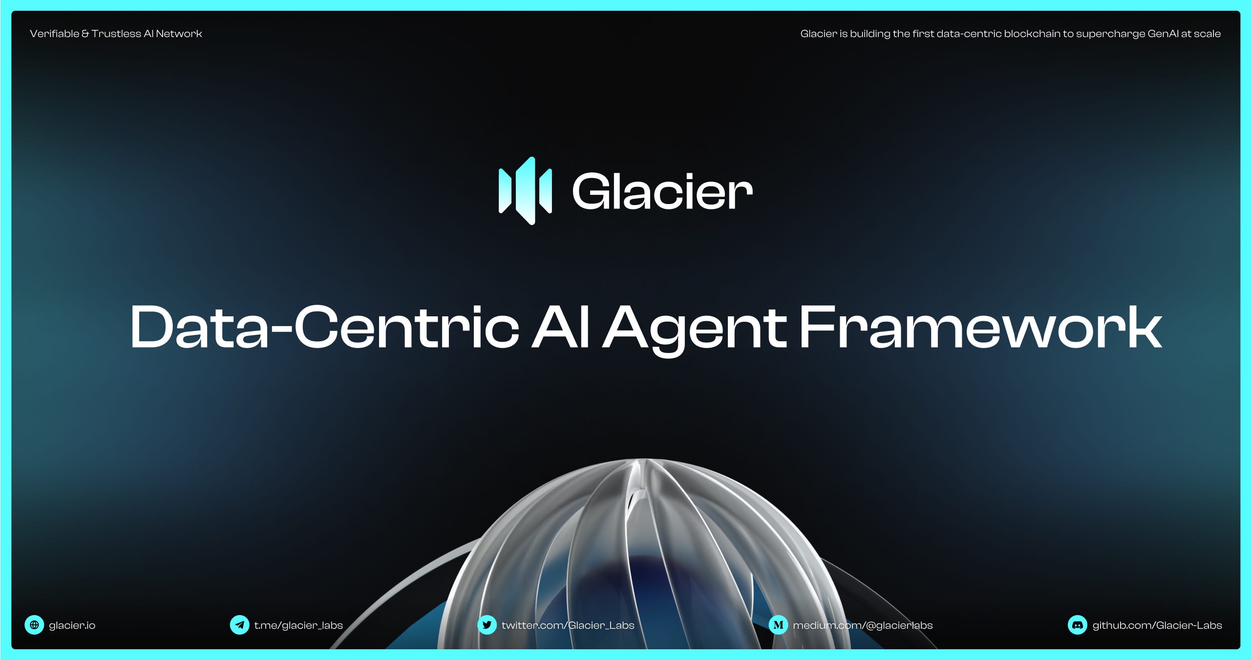 Glacier Data-Centric AI Agent Framework | by Glacier Network | Medium