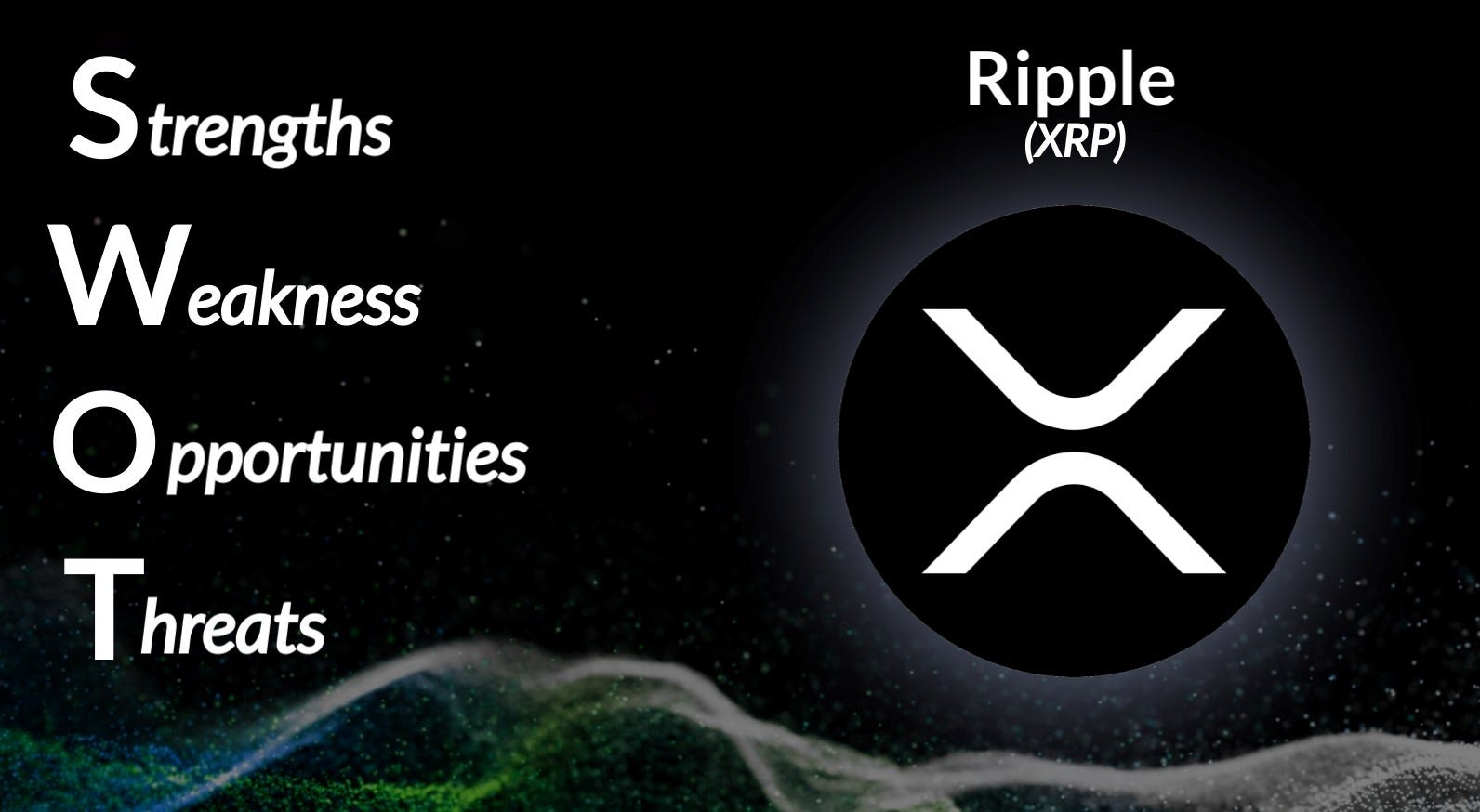 SWOT Analysis: Ripple (XRP). Ripple (XRP), the most controversial OG… | by  Andrey Didovskiy | Coinmonks | Medium