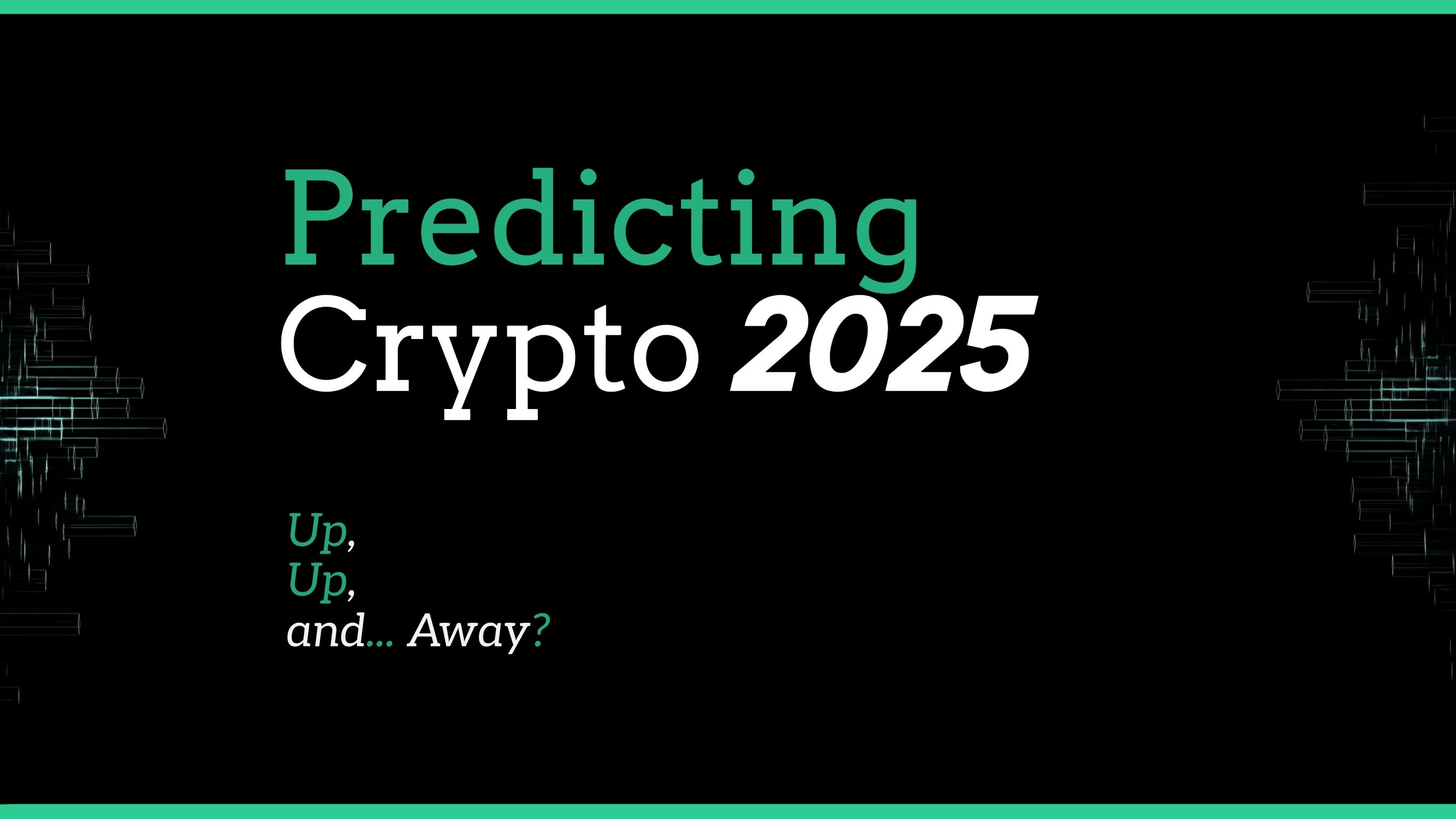 Predicting Crypto 2025. As the tectonic plates of society… | by Andrey  Didovskiy | SYSDK Inc. | Medium