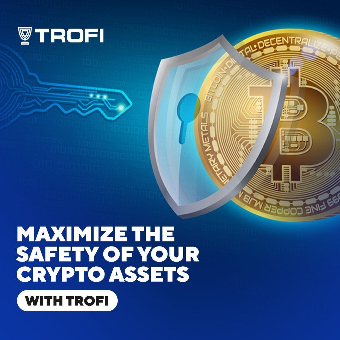 Trofi — The new gateway to crypto wealth management products and services.  | by Anthony ugo | Medium
