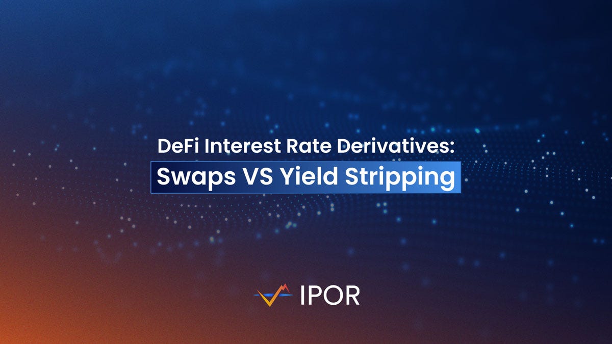 DeFi Interest Rates Derivatives: Swaps VS Yield Stripping | by Alvaro  Serrano Rivas | Fusion (by IPOR)