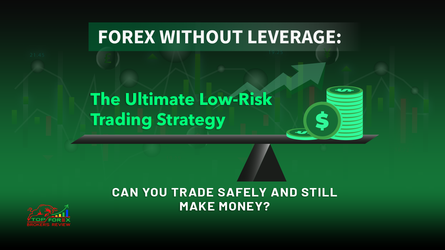 Forex Without Leverage: Can You Really Trade Safely and Still Profit? |  Medium